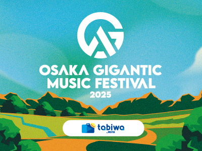 【2025年5月】<好評につき追加販売>OSAKA GIGANTIC MUSIC FESTIVAL 2025
